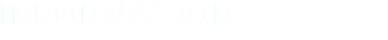 INFORMATION